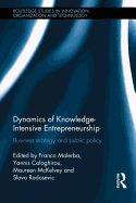 Dynamics of Knowledge Intensive Entrepreneurship: Business Strategy and Public Policy