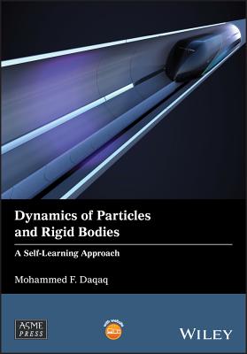 Dynamics of Particles and Rigid Bodies: A Self-Learning Approach - Daqaq, Mohammed F.