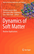 Dynamics of Soft Matter: Neutron Applications