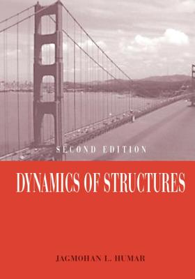Dynamics of Structures: Second Edition - Humar, J