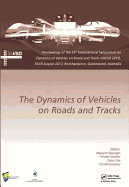 Dynamics of Vehicles on Roads and Tracks: Proceedings of the 25th International Symposium on Dynamics of Vehicles on Roads and Tracks (IAVSD 2017), 14-18 August 2017, Rockhampton, Queensland, Australia