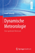Dynamische Meteorologie: Eine Spektrale Werkstatt