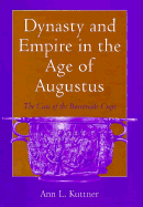Dynasty and Empire in the Age of Augustus: The Case of the Boscoreale Cups