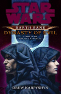 Dynasty of Evil: A Novel of the Old Republic