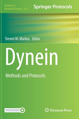 Dynein: Methods and Protocols - Markus, Steven M. (Editor)