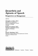 Dysarthria and Apraxia of Speech: Perspectives on Management