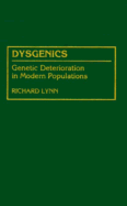 Dysgenics: Genetic Deterioration in Modern Populations