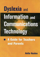 Dyslexia Information Communication Technology