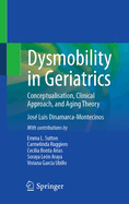 Dysmobility in Geriatrics: Conceptualisation, Clinical Approach, and Aging Theory