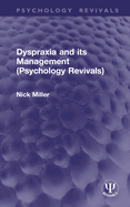 Dyspraxia and Its Management (Psychology Revivals)