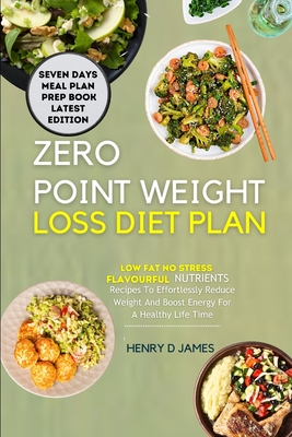 Dzero Point Weight Loss Diet Plan - James, Henry D