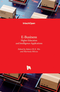 E-Business: Higher Education and Intelligence Applications