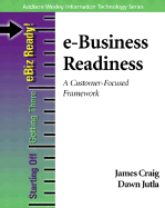 E-Business Readiness: A Customer-Focused Framework