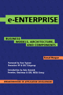 e-Enterprise: Business Models, Architecture, and Components