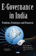 E-Governance in India: Problems, Prototypes and Prospects