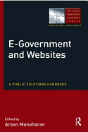 E-Government and Websites: A Public Solutions Handbook