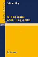 E Infinite Ring Spaces and E Infinite Ring Spectra - May, J P, and Quinn, F (Contributions by), and Ray, N (Contributions by)