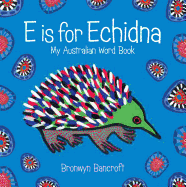 E is for Echidna: Little Hare Books