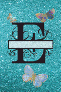 E - Journal & Notebook: Monogram Letter E, Journal, Notebook with Butterflies on Back and Pages - Blue Glitter Effect Cover