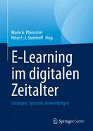 E-Learning im digitalen Zeitalter: Lsungen, Systeme, Anwendungen