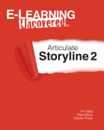 E-Learning Uncovered: Articulate Storyline 2