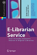 E-Librarian Service: User-Friendly Semantic Search in Digital Libraries