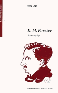 E.M. Forster: A Literary Life