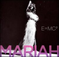 E=MC - Mariah Carey
