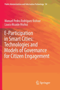 E-Participation in Smart Cities: Technologies and Models of Governance for Citizen Engagement