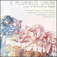 E Pluribus Unum - Liza Stepanova (piano)