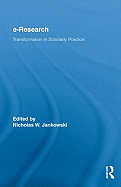 E-Research: Transformation in Scholarly Practice