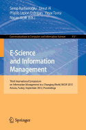 E-Science and Information Management: Third International Symposium on Information Management in a Changing World, Imcw 2012, Ankara, Turkey, September 19-21, 2012. Proceedings