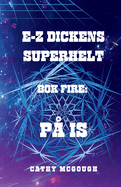 E-Z Dickens Superhelt BOK Fire: P Is
