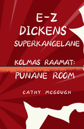 E-Z Dickens Superkangelane Kolmas Raamat Estonian Edition: Punane Room