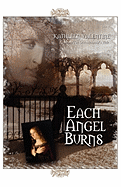 Each Angel Burns