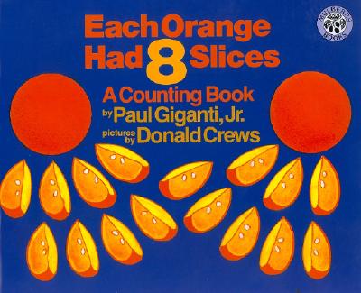 Each Orange Had 8 Slices - Giganti, Paul