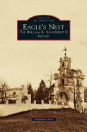 Eagle's Nest: The William K. Vanderbilt II Estate