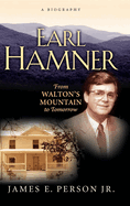 Earl Hamner: From Walton's Mountain to Tomorrow