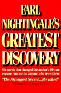 Earl Nightingale's Greatest Discovery - Nightingale, Earl, and Dyer, Wayne W, Dr. (Foreword by)