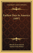 Earliest Days in America (1897)