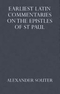 Earliest Latin Commentaries on the Epistles of St Paul