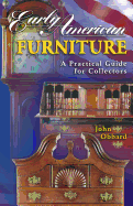 Early American Furniture a Practical Guide for Collectors
