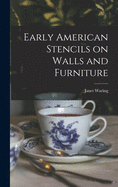Early American Stencils on Walls and Furniture