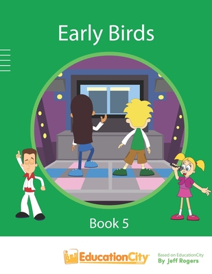 Early Birds Book 5: Phonics Book - Reiners, Andrew, and Rogers, Jeff