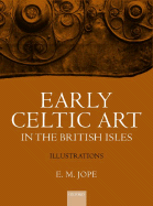 Early Celtic Art in the British Isles