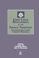 Early Child Development in the French Tradition: Contributions From Current Research