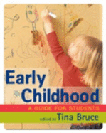 Early Childhood: A Guide for Students