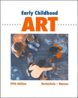 Early Childhood Art - Herberholz, Barbara J, and Hanson, Lee C