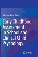 Early Childhood Assessment in School and Clinical Child Psychology