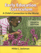 Early Childhood Curriculum: A Child's Connection to the World